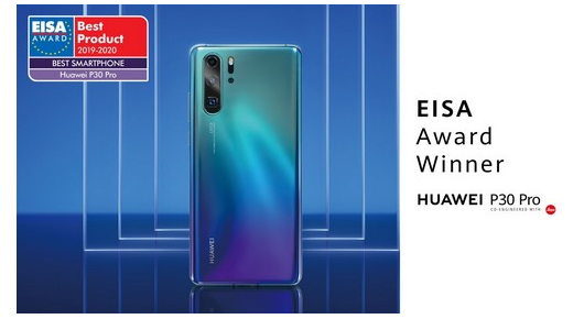 Huawei P30 Pro е „Смартфон на годината” според EISA